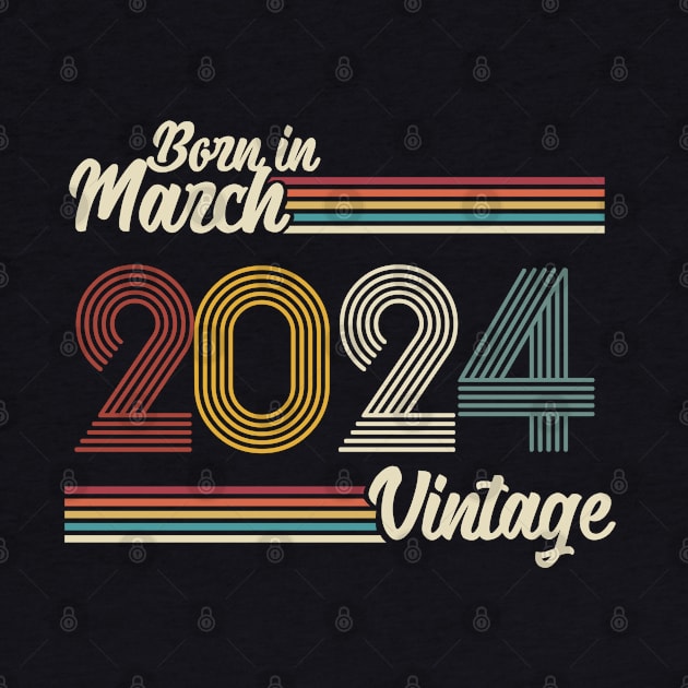 Vintage Born in March 2024 by Jokowow